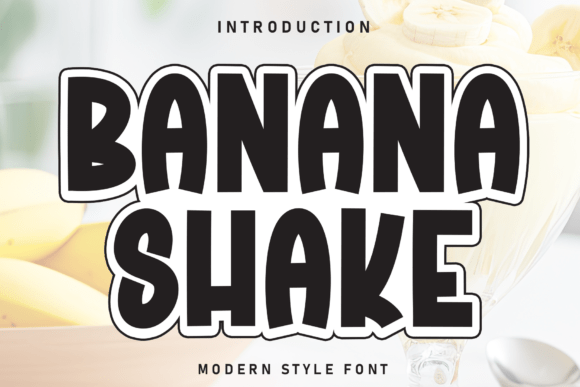 Boost Your Brand with the Banana Shake Typeface