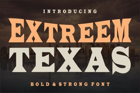 Extreeme Texas Font for Bold Web Design
