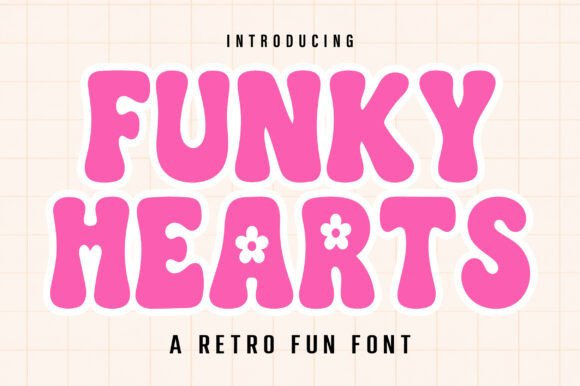Funky Hearts Typeface: A Bold Display Font for Digital Branding