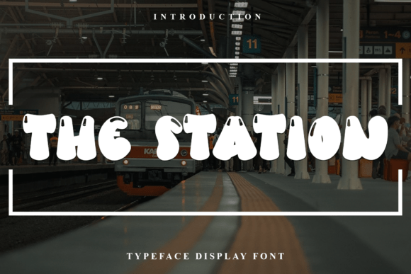The Station: A Warm and Friendly Font for Your Brand