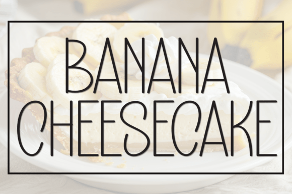 Why Banana Cheesecake Is the Perfect Display Font for Campaign Visuals